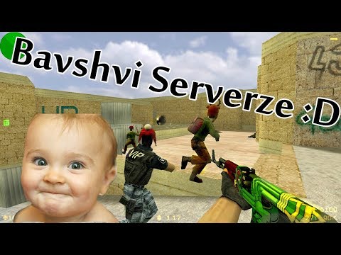 Bavshvi Serverze :D ქართულად! - cs 1.6